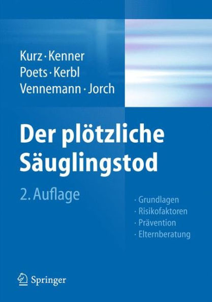 Der plï¿½tzliche Sï¿½uglingstod: Grundlagen - Risikofaktoren Prï¿½vention Elternberatung