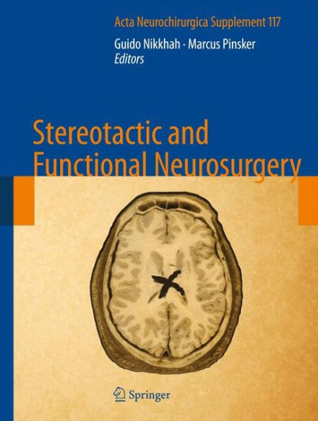 Stereotactic and Functional Neurosurgery / Edition 1