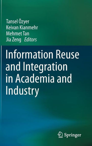 Information Reuse and Integration Academia Industry