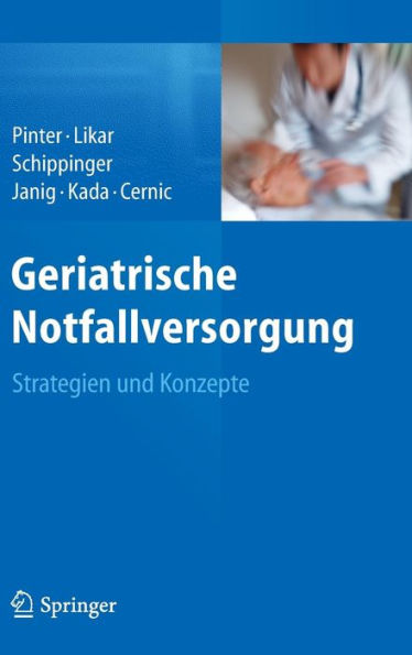 Geriatrische Notfallversorgung: Strategien und Konzepte