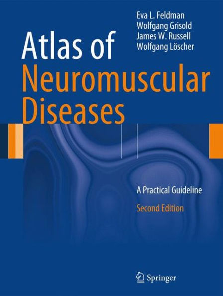 Atlas of Neuromuscular Diseases: A Practical Guideline / Edition 2