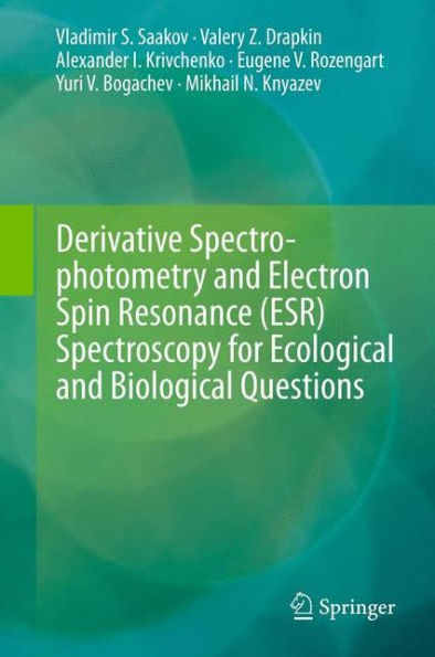Derivative Spectrophotometry and Electron Spin Resonance (ESR) Spectroscopy for Ecological Biological Questions