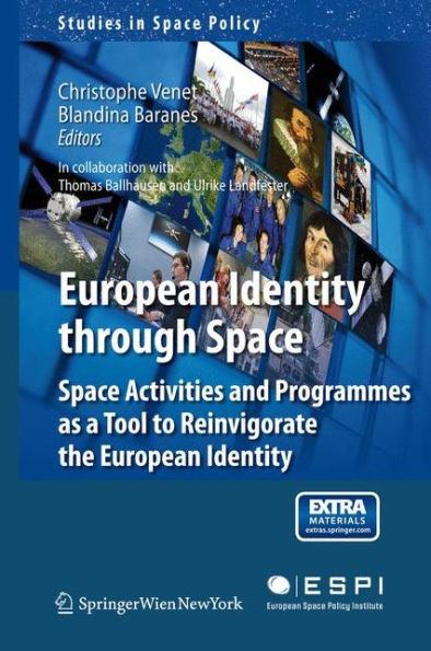 European Identity through Space: Space Activities and Programmes as a Tool to Reinvigorate the