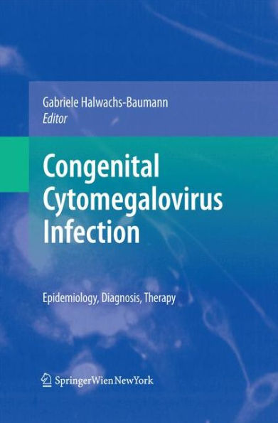 Congenital Cytomegalovirus Infection: Epidemiology, Diagnosis, Therapy