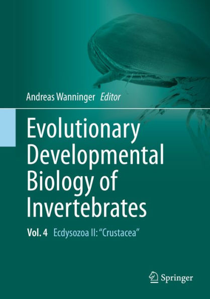 Evolutionary Developmental Biology of Invertebrates 4: Ecdysozoa II: Crustacea