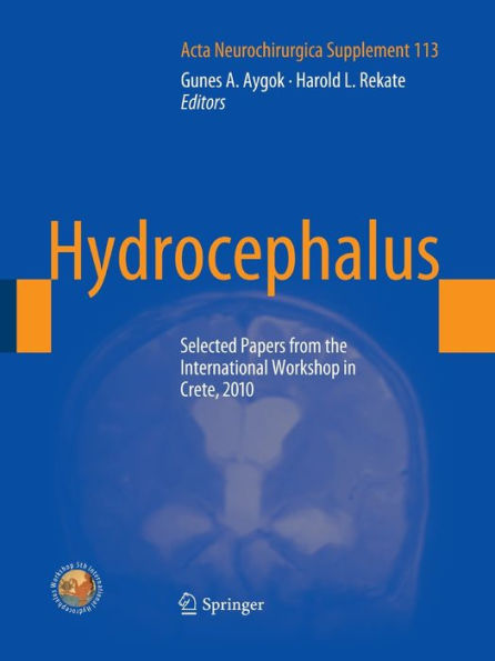 Hydrocephalus: Selected Papers from the International Workshop in Crete, 2010