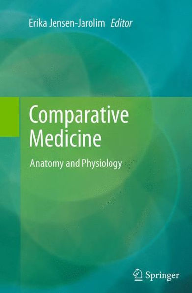 Comparative Medicine: Anatomy and Physiology