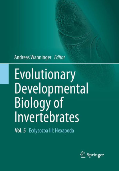 Evolutionary Developmental Biology of Invertebrates 5: Ecdysozoa III: Hexapoda