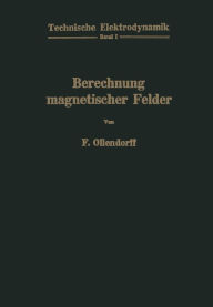Title: Berechnung magnetischer Felder, Author: Franz Ollendorff