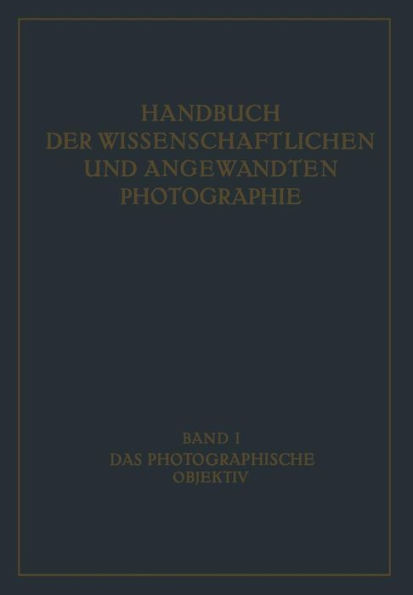 Das Photographische Objektiv