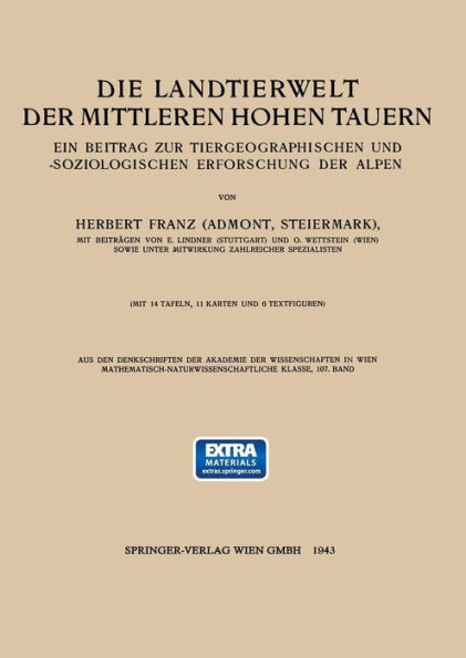 Die Landtierwelt der Mittleren Hohen Tauern: Ein Beitrag zur Tiergeographischen und -soziologischen Erforschung der Alpen