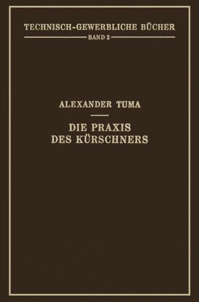 Die Praxis des Kï¿½rschners: Ein Handbuch