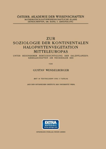 Zur Soziologie der Kontinentalen Halophytenvegetation Mitteleuropas: Unter Besonderer Berücksichtigung der Salzpflanzen-Gesellschaften am Neusiedler See