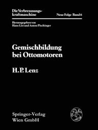 Title: Gemischbildung bei Ottomotoren, Author: Hans P. Lenz