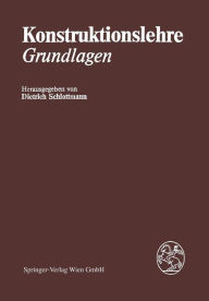 Title: Konstruktionslehre: Grundlagen, Author: D. Schlottmann