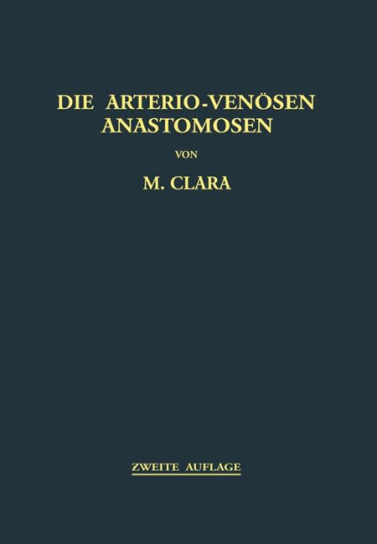 Die Arterio-Venösen Anastomosen: Anatomie / Biologie / Pathologie