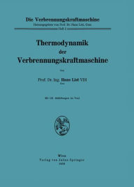 Title: Thermodynamik der Verbrennungskraftmaschine, Author: Hans List