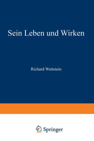 Title: Richard Wettstein: Sein Leben und Wirken, Author: Erwin Janchen