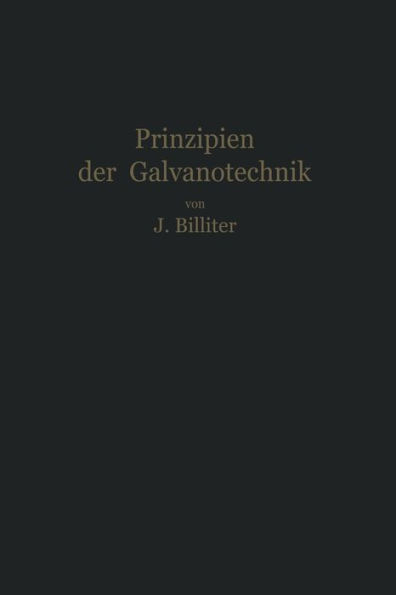 Prinzipien der Galvanotechnik