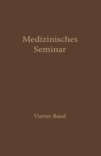 Medizinisches Seminar: Band IV