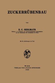 Title: Zuckerrï¿½benbau, Author: E.C. Sedlmayr