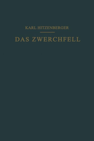 Das Zwerchfell im Gesunden und Kranken Zustand