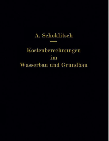 Kostenberechnungen im Wasserbau und Grundbau