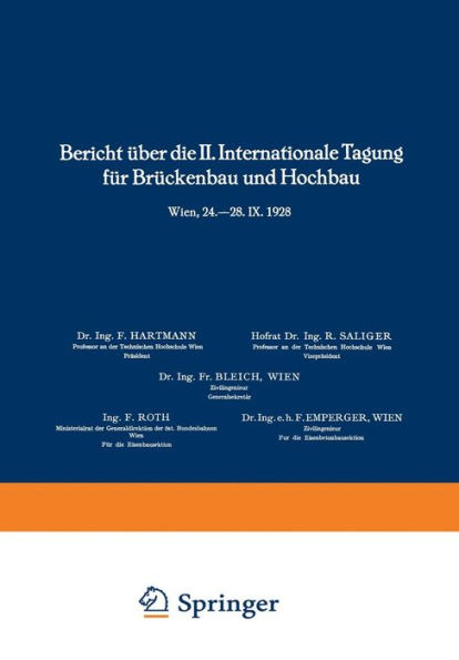 Bericht über die II. Internationale Tagung für Brückenbau und Hochbau / Report of the 2nd International Congress for Bridge- and Structural Engineering / Compte-Rendu du 2me Congrès International de Construction des Ponts et Charpentes: Wien, 24.-28. IX.