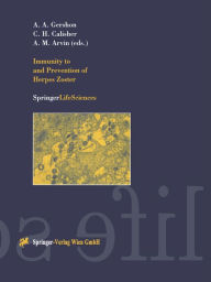 Title: Immunity to and Prevention of Herpes Zoster, Author: A.A. Gershon
