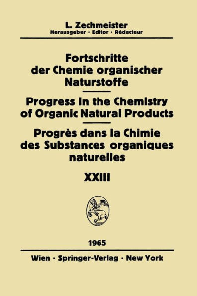 Fortschritte der Chemie Organischer Naturstoffe / Progress in the Chemistry of Organic Natural Products / Progrï¿½s dans la Chimie des Substances Organiques Naturelles
