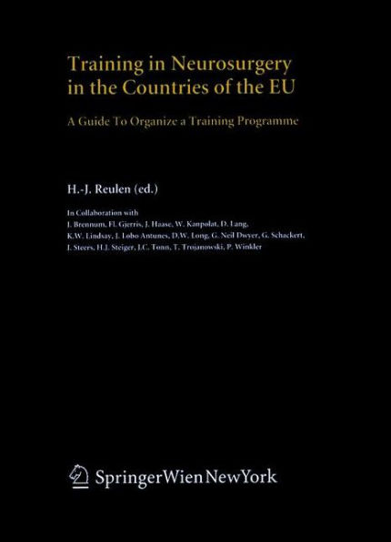 Training in Neurosurgery in the Countries of the EU: A Guide to Organize a Training Programme