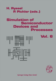 Title: Simulation of Semiconductor Devices and Processes, Author: Heiner Ryssel