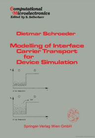 Title: Modelling of Interface Carrier Transport for Device Simulation, Author: Dietmar Schroeder