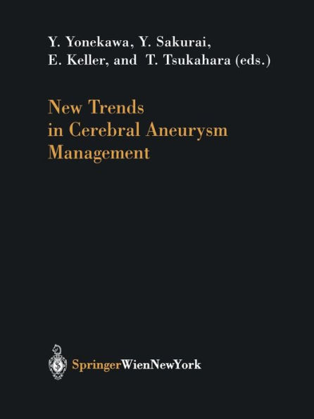 New Trends in Cerebral Aneurysm Management / Edition 1