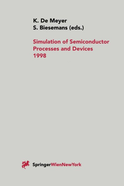 Simulation of Semiconductor Processes and Devices 1998: SISPAD 98