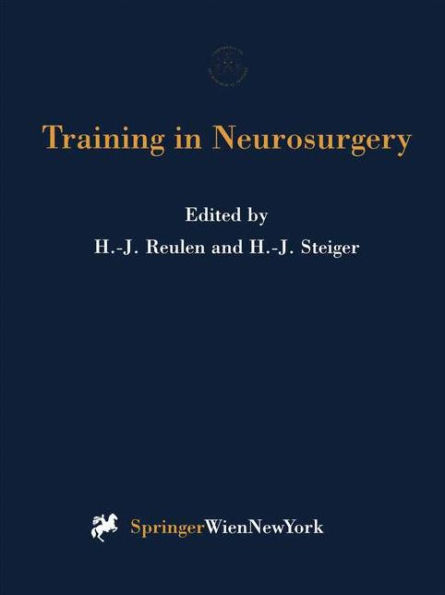 Training in Neurosurgery: Proceedings of the Conference on Neurosurgical Training and Research, Munich, October 6-9, 1996