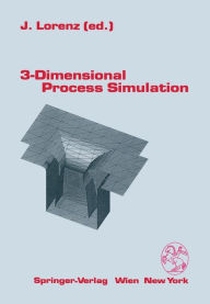 Title: 3-Dimensional Process Simulation, Author: J. Lorenz