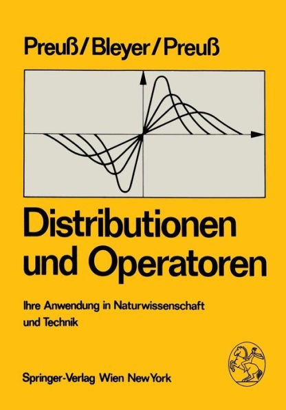 Distributionen und Operatoren: Ihre Anwendung in Naturwissenschaft und Technik