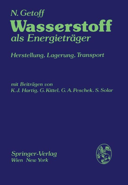 Wasserstoff als Energietrï¿½ger: Herstellung, Lagerung, Transport