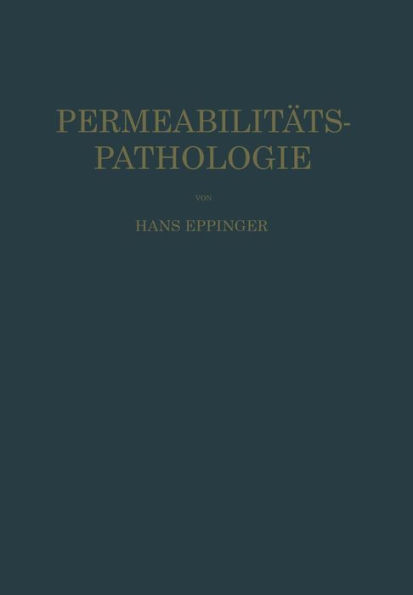 Die Permeabilitï¿½tspathologie: Als die Lehre vom Krankheitsbeginn