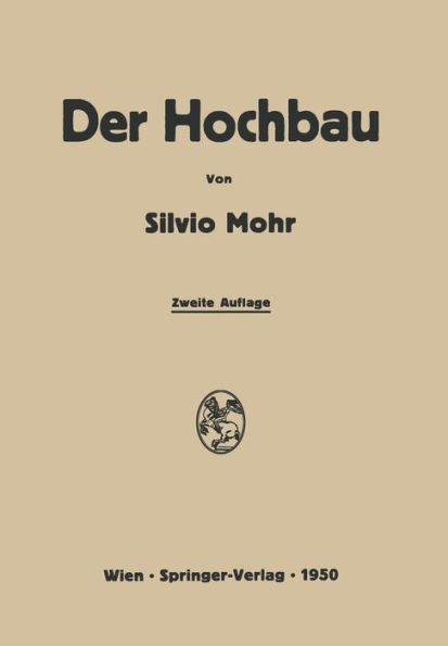 Der Hochbau: Eine Enzyklop�die der Baustoffe und der Baukonstruktionen