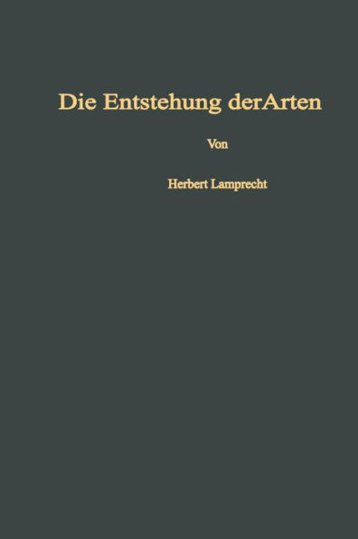 Die Entstehung der Arten und hï¿½heren Kategorien: Experimenteller Nachweis des Ablaufs der Evolution