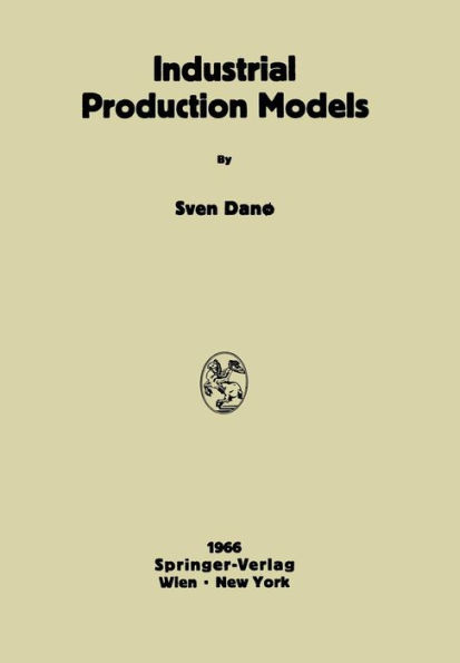 Industrial Production Models: A Theoretical Study