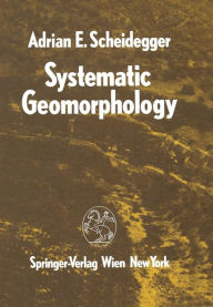 Title: Systematic Geomorphology, Author: Adrian E. Scheidegger