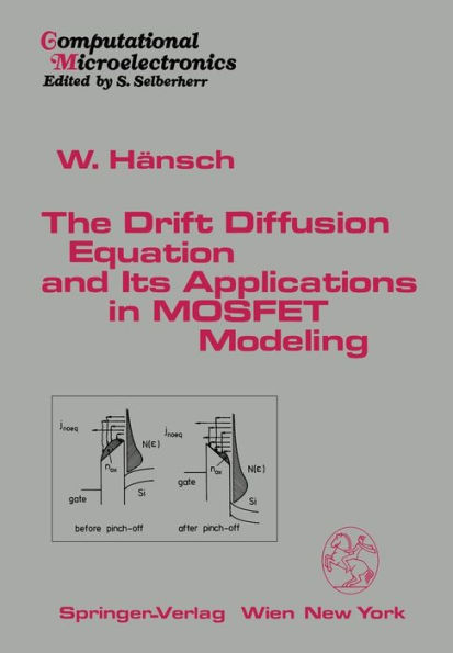 The Drift Diffusion Equation and Its Applications in MOSFET Modeling