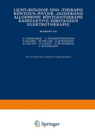Title: Licht-Biologie und -Therapie Röntgen-Physik -Dosierung Allgemeine Röntgentherapie Radioaktive Substanzen Elektrotherapie, Author: NA Guhrauer