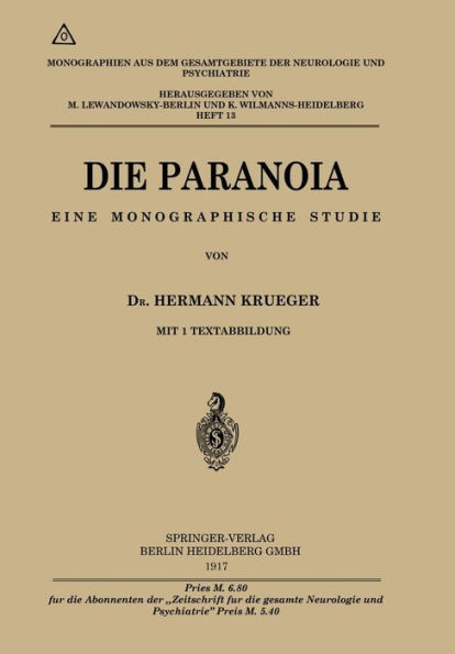 Die Paranoia: Eine monographische Studie