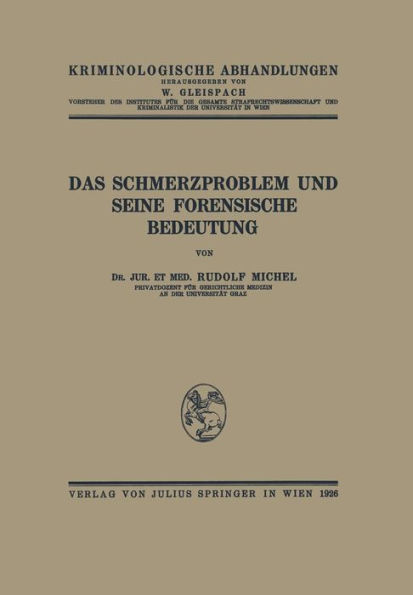 Das Schmerzproblem und Seine Forensische Bedeutung