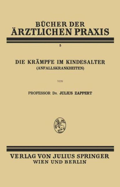Die Krï¿½mpfe im Kindesalter (Anfallskrankheiten)