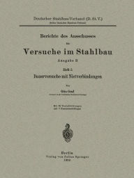 Title: Dauerversuche mit Nietverbindungen, Author: Otto Graf